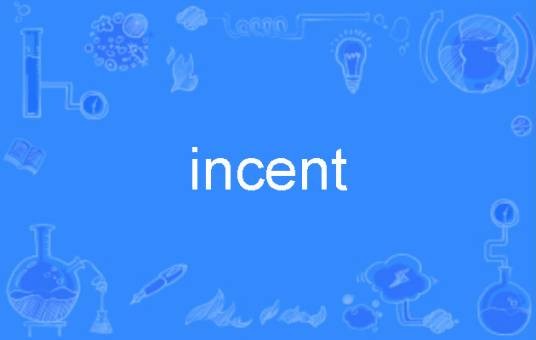 incent