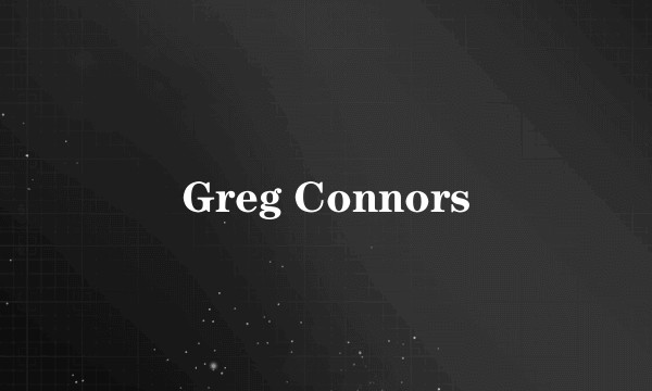 Greg Connors