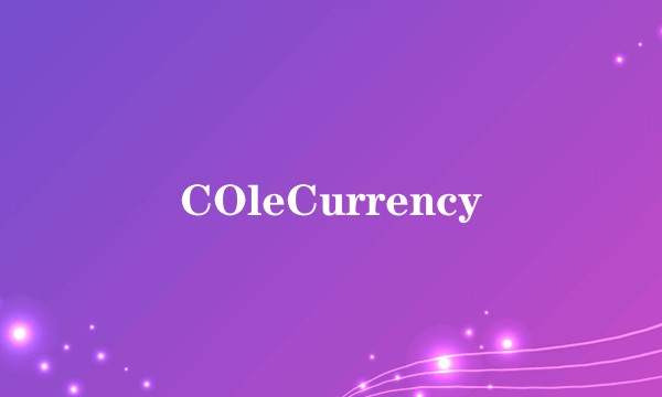 COleCurrency