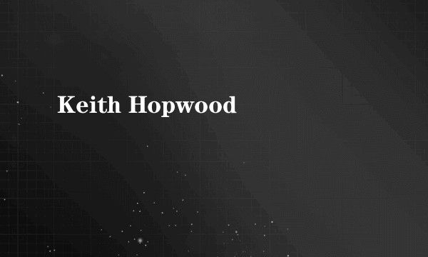 Keith Hopwood