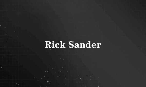 Rick Sander