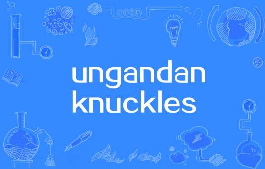 ungandan knuckles