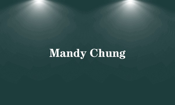 Mandy Chung