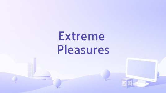 Extreme Pleasures