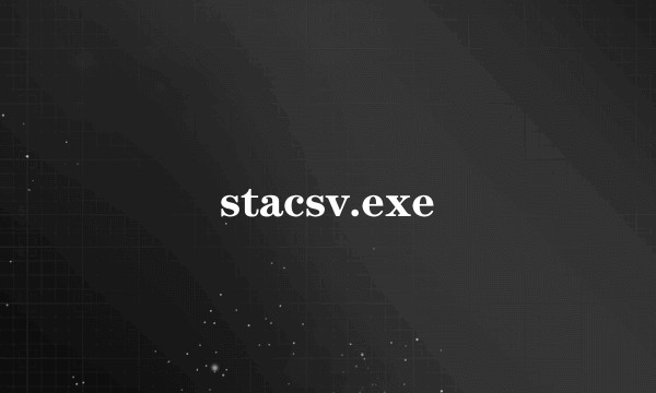 stacsv.exe