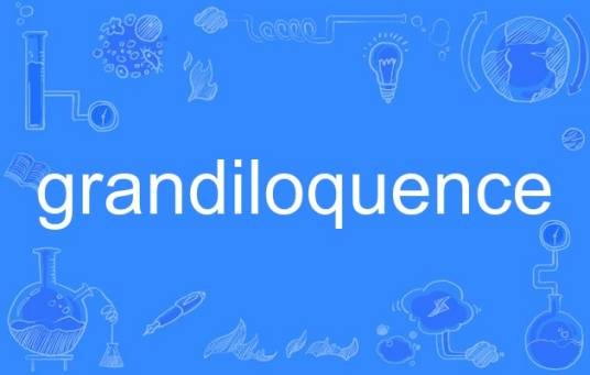 grandiloquence