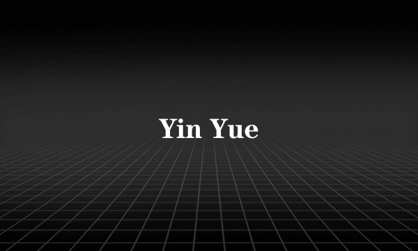 Yin Yue