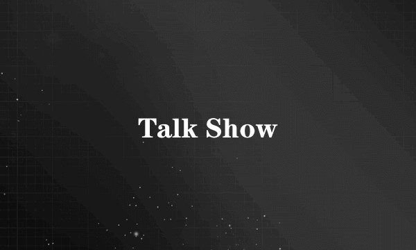 Talk Show