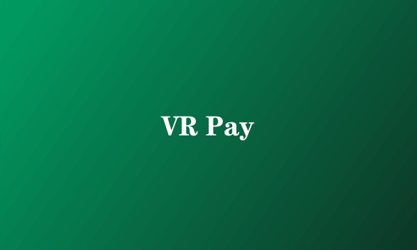 VR Pay