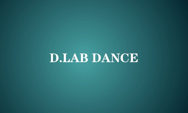D.LAB DANCE