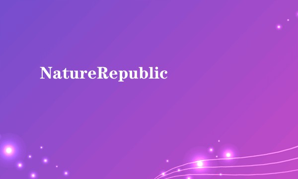 NatureRepublic