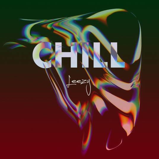 CHILL（Leezy、李魏西演唱歌曲）