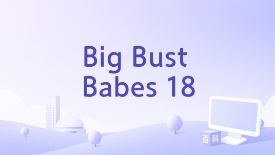 Big Bust Babes 18