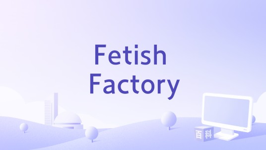 Fetish Factory