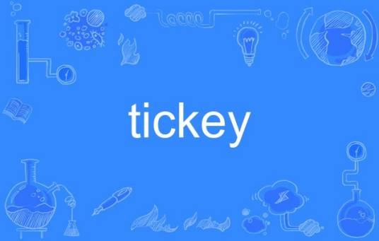 tickey