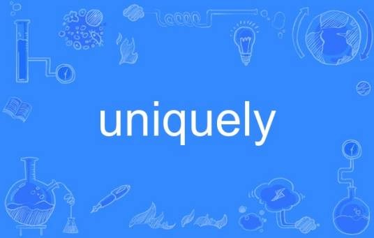 uniquely