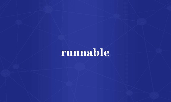 runnable