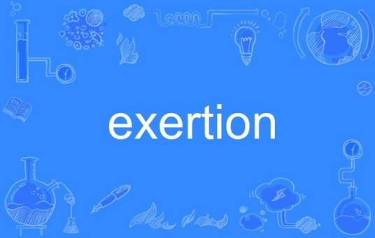 exertion
