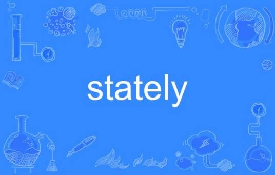 stately