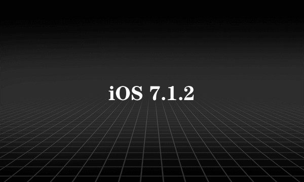 iOS 7.1.2