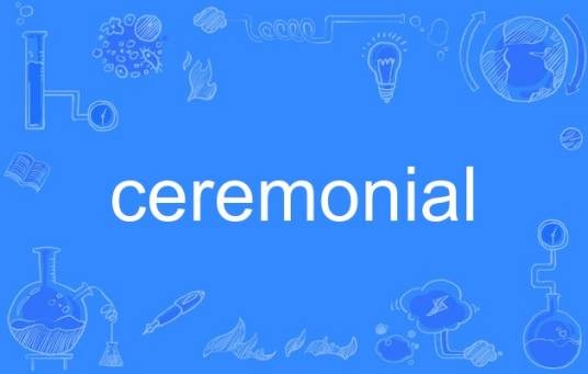 ceremonial