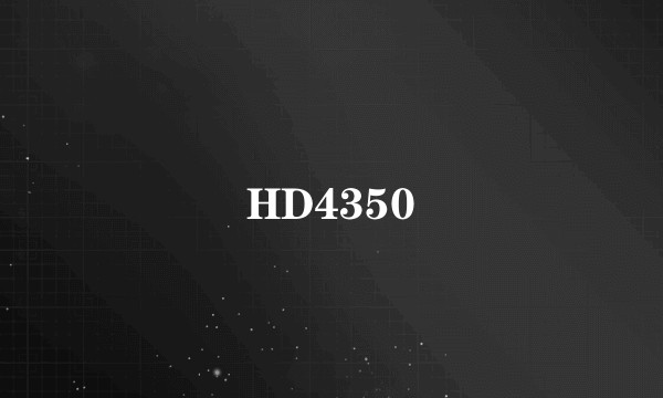 HD4350