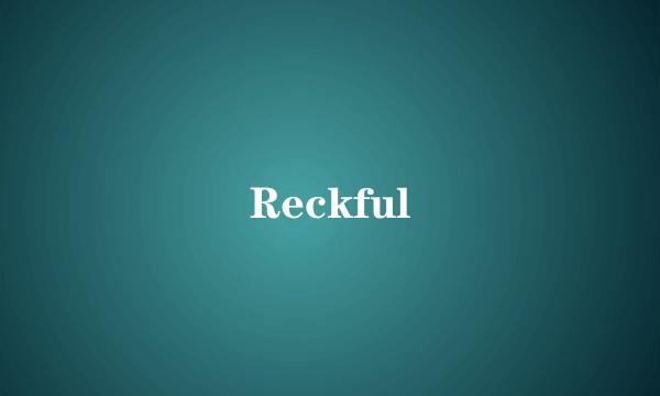 Reckful
