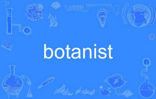 botanist