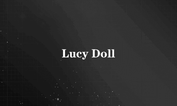 Lucy Doll