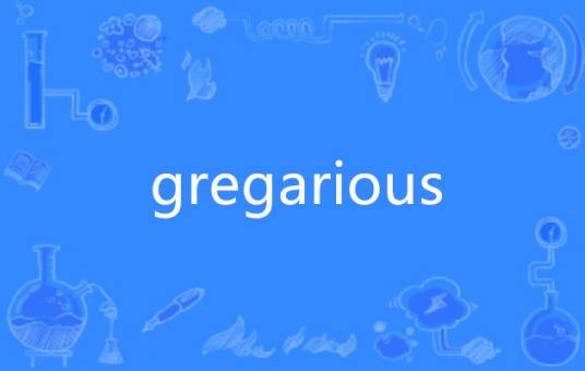 gregarious