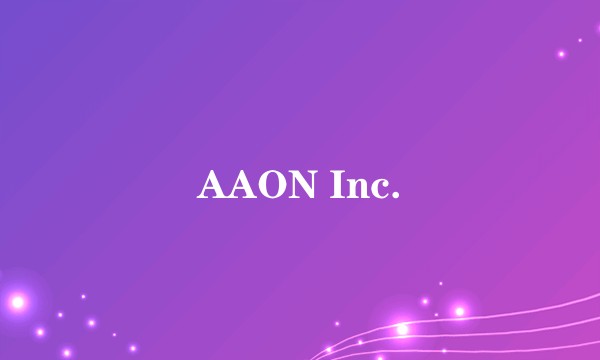 AAON Inc.