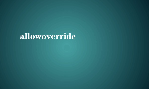 allowoverride