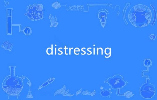 distressing