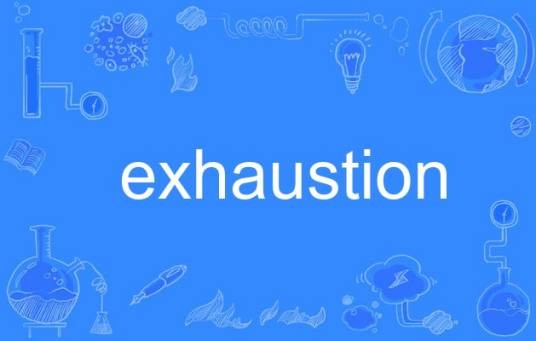 exhaustion