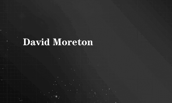 David Moreton