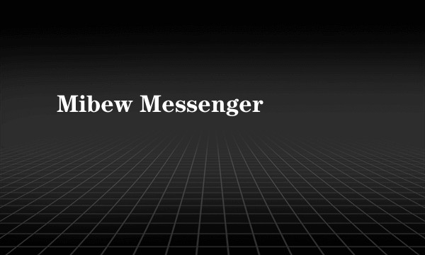 Mibew Messenger