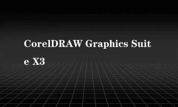 CorelDRAW Graphics Suite X3