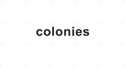 colonies