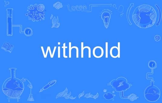 withhold