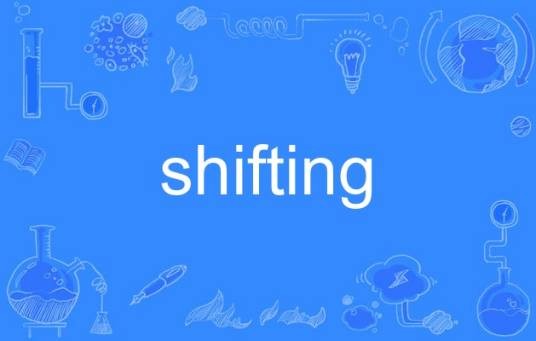 shifting