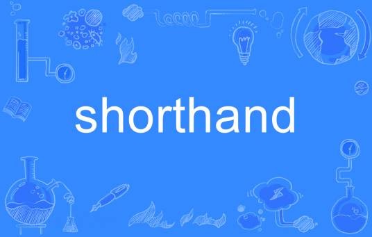 shorthand