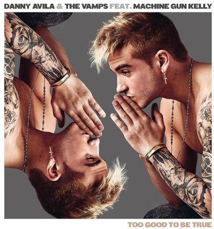 Too Good to Be True（Danny Avila,The Vamps/MGK演唱的歌曲）