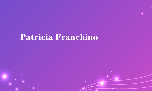 Patricia Franchino
