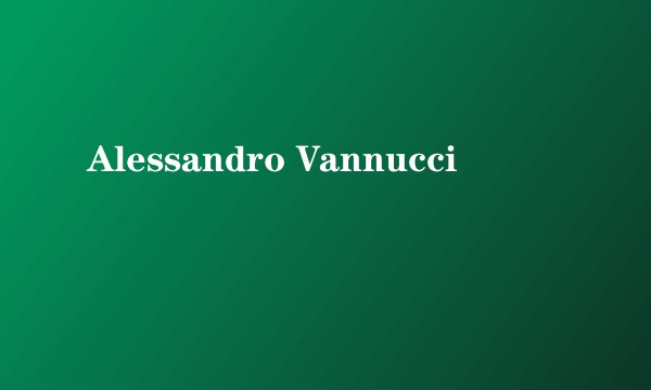 Alessandro Vannucci