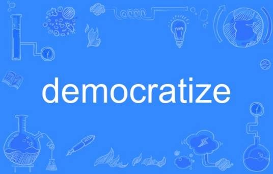 democratize