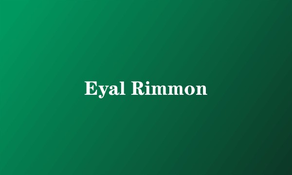 Eyal Rimmon