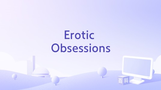Erotic Obsessions