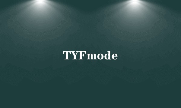 TYFmode
