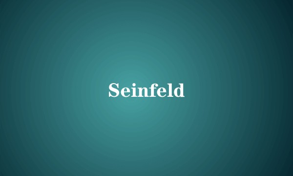 Seinfeld