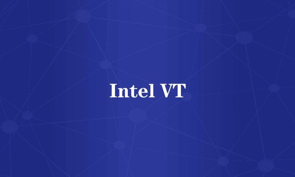 Intel VT